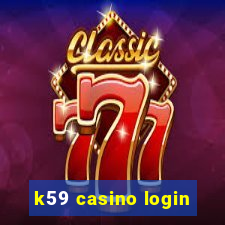 k59 casino login